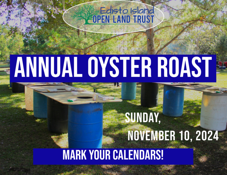 Edisto Island Open Land Trust Annual Oyster Roast Edisto Island Open